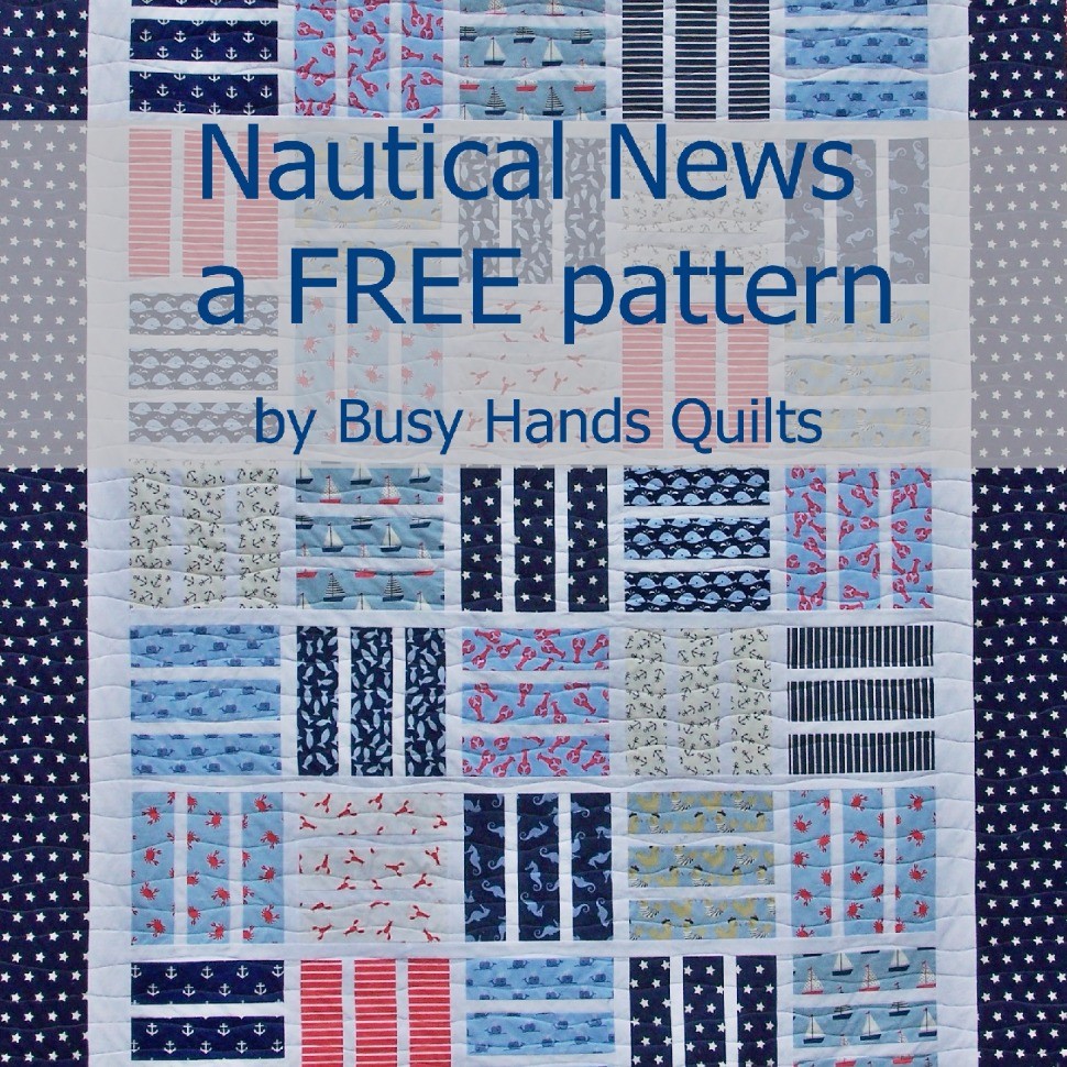 Nautical News - A Free Quilt Pattern in 6 Sizes!